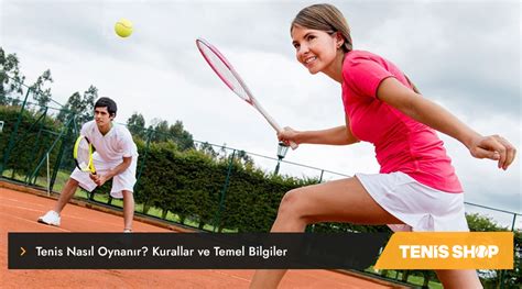 Tenis Oyun Kuralları ve Temel Kurallar